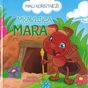 Mali koristneži - Mravljica Mara