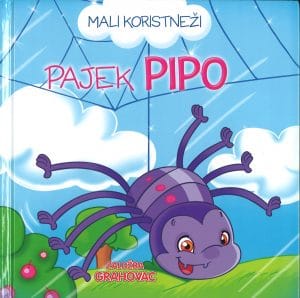Mali koristneži - Pajek Pipo