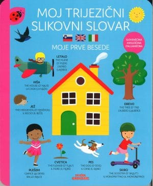 Moj trijezični slikovni slovar, Moje prve besede, SLO-ANG-ITA