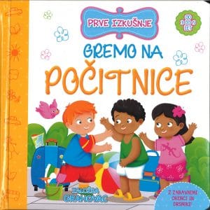 Prve izkušnje, Gremo na počitnice