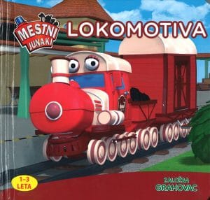 Mestni junaki, Lokomotiva