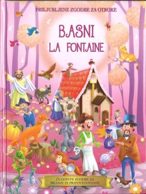 Priljubljene zgodbe za otroke, Basni La Fontaine