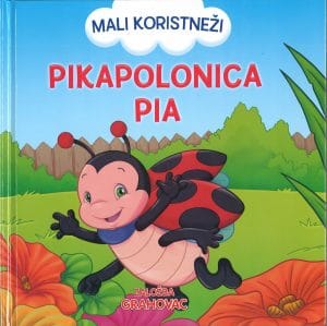 Mali koristneži, Pikapolonica Pia