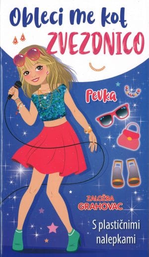 Obleci me kot zvezdnico, Pevka