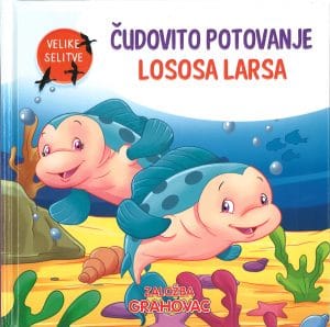Velike selitve: Čudovito potovanje lososa Larsa