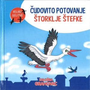Velike selitve: Čudovito potovanje štorklje Štefke
