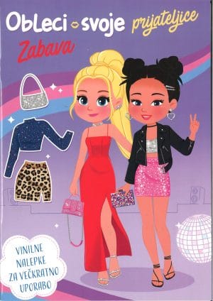 Obleci svoje prijateljice, Zabava