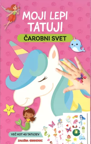 Moji lepi tatuji, Čarobni svet