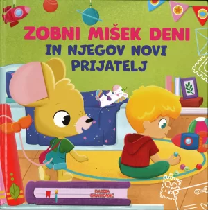 Zobni mišek Deni in njegov novi prijatelj