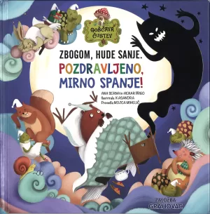 Goščava čustev: Zbogom, hude sanje! Pozdravljeno, mirno spanje!