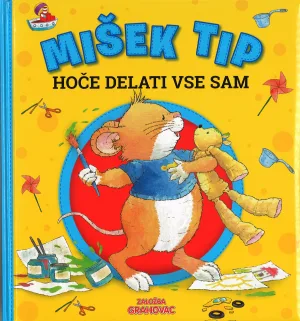 Mišek Tip hoče delati vse sam