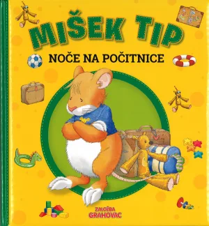 Mišek Tip noče na počitnice