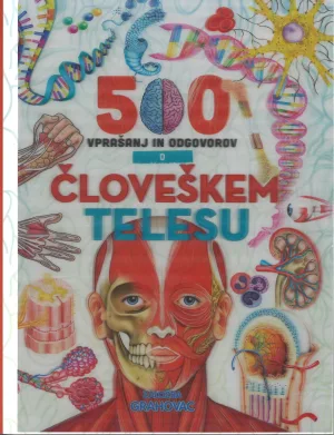500 vprašanj in odgovorov o človeškem telesu