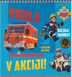 Gasilec Samo, Vozila v akciji!