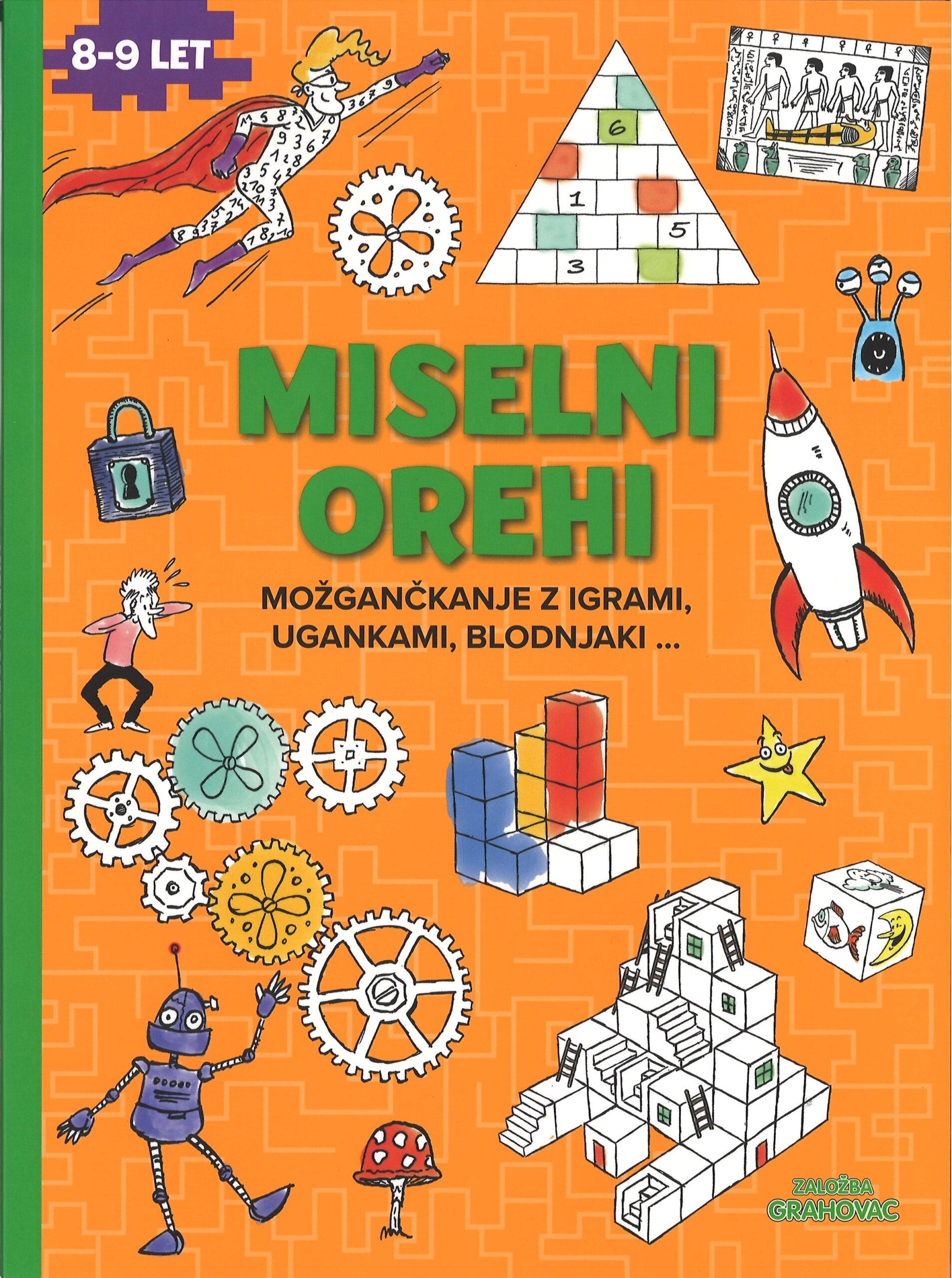 Miselni orehi, 8-9 let