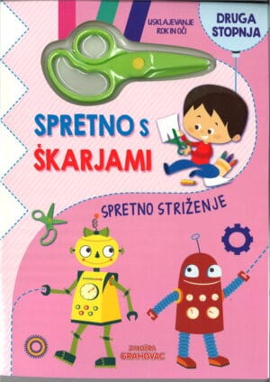 Spretno s škarjami, Druga stopnja