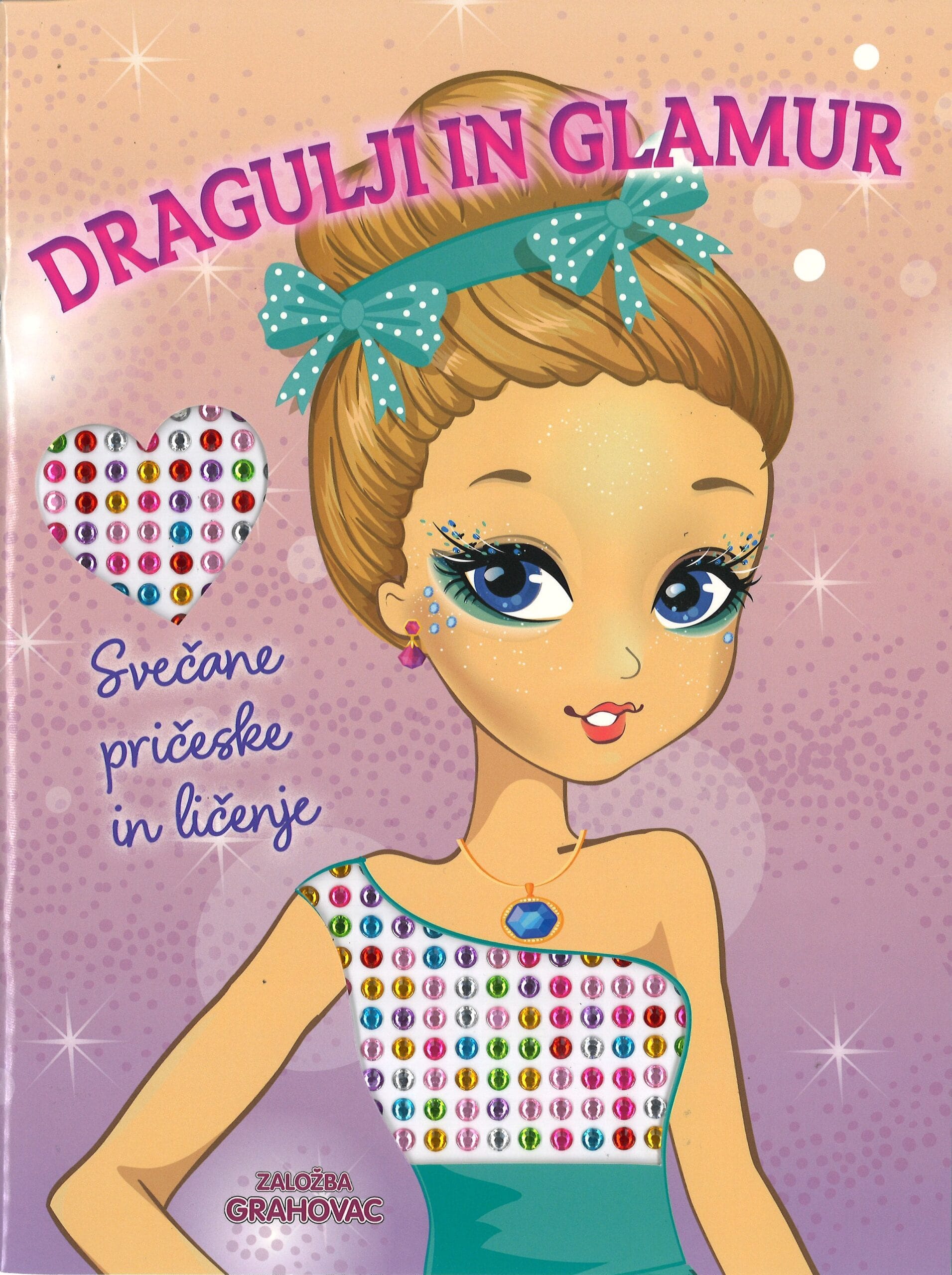Dragulji in glamur, Svečane pričeske in ličenje