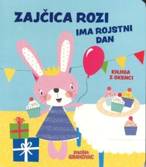 Zajčica Rozi ima rojstni dan